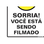 Placa Sinalizacao Poliestireno 15X20 ''Sorria Voce Esta Sendo Filmado''  220Aj