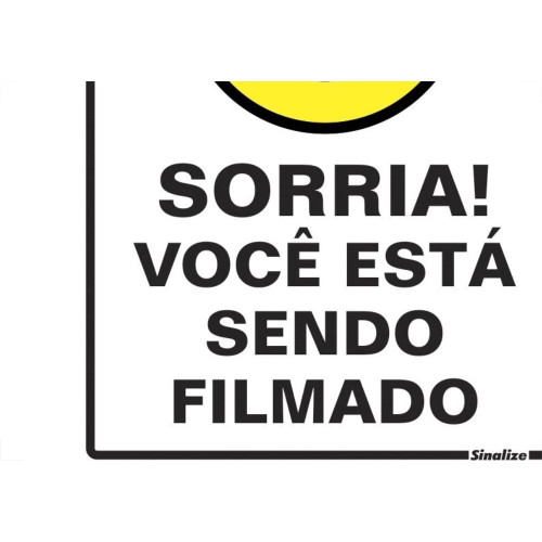Placa Sinalizacao Poliestireno 15X20 ''Sorria Voce Esta Sendo Filmado''  220Aj