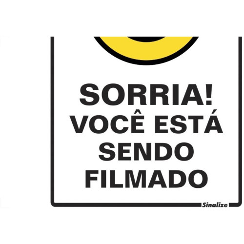 Placa Sinalizacao Poliestireno 20X30 ''Sorria Voce Esta Sendo Filmado''  250Aj