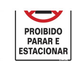 Placa Sinalizacao Poliestireno 20X30 ''Proibido Parar/Estacionar''  250Ce