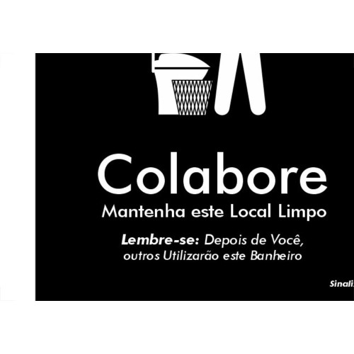 Placa Sinalizacao Poliestireno 15X18 ''Colabore Mantenha Este Local Limpo Banheiro'' Blk05