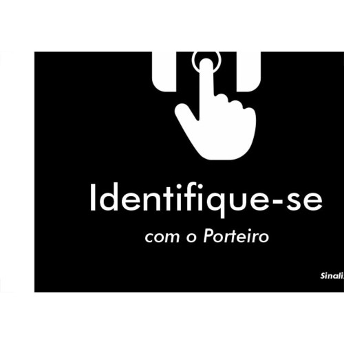 Placa Sinalizacao Poliestireno 15X18 ''Identifique Se Com O Porteiro'' Blk10