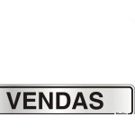 Placa Sinalizacao Aluminio 05X25 ''Vendas'' 100Aa