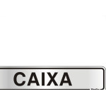 Placa Sinalizacao Aluminio 05X25 ''Caixa'' 100At