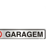 Placa Sinalizacao Aluminio 05X25 ''Garagem'' 100Ci