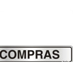Placa Sinalizacao Aluminio 05X25 ''Compras'' 100Cj