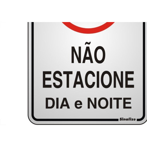 Placa Sinalizacao Aluminio 16X23 ''Nao Estacione'' 150Ac