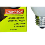 Lampada Para Geladeira/Fogao/Lustre Thompson 40Wx220V. Leitosa - Kit C/10 Pecas