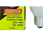 Lampada Para Geladeira/Fogao/Lustre Thompson 40Wx127V. Leitosa - Kit C/10 Pecas