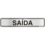 Placa Sinalizacao Aluminio 05X25 ''Saida'' 100Ak